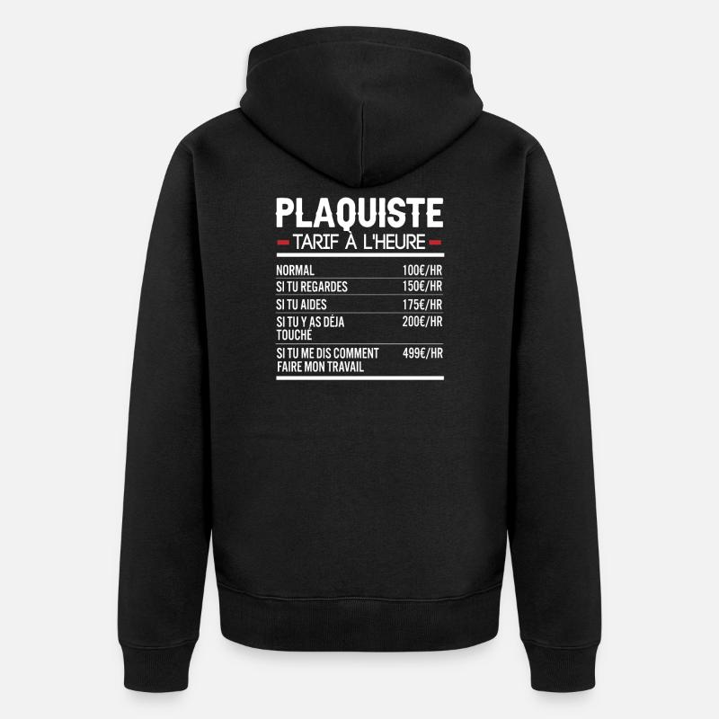 Plaquiste Idée Cadeau Humour - Veste à capuche bio Premium Unisexe - noir