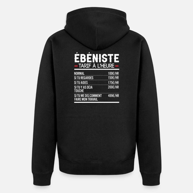 Ébeniste Idée Cadeau Humour - Veste à capuche bio Premium Unisexe - noir