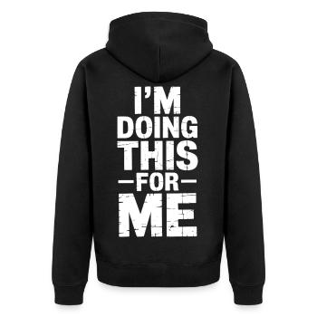 Motivation Fitness Workout Gym: I do this for - Unisex Premium Organic Zip Hoodie - black - Back - Nico (187cm)