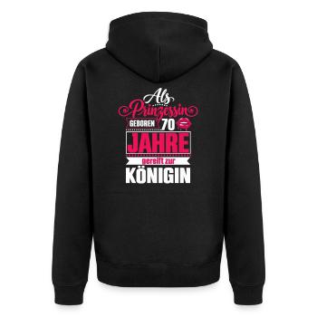 Geburtstagskönigin mit 70 Jahren - 70 Geburtstag - Unisex Premium Bio Zip Hoodie - Schwarz - Hinten - Nico (187cm)