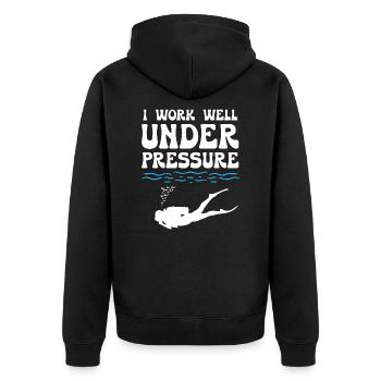 I Work Well Under Pressure Diving - Unisex Premium Organic Zip Hoodie - black - Back - Nico (187cm)