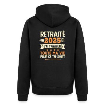 Retraité 2025 j'ai travaillé toute ma vie pour ce - Veste à capuche bio Premium Unisexe - noir - Dos - Nico (187cm)