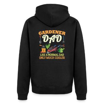 gardener father like a normal father only a lot - Unisex Premium Organic Zip Hoodie - black - Back - Nico (187cm)