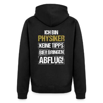 I'm a physicist - bring beer and take off - Unisex Premium Organic Zip Hoodie - black - Back - Nico (187cm)