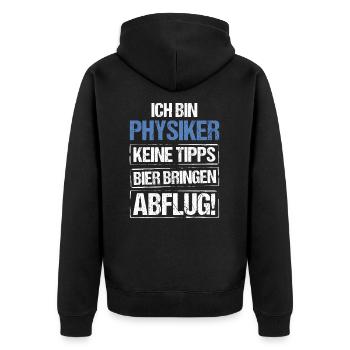 I'm a physicist - bring beer and take off - Unisex Premium Organic Zip Hoodie - black - Back - Nico (187cm)