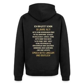 30. Geburtstag lustiger Spruch - Unisex Premium Bio Zip Hoodie - Schwarz - Hinten - Nico (187cm)