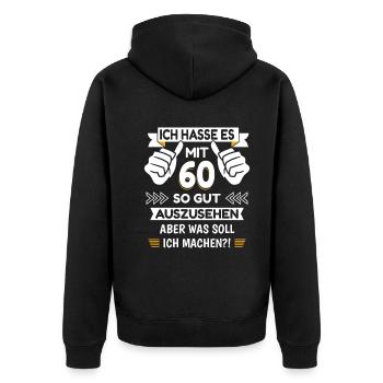 60. Geburtstag Spruch lustig - Unisex Premium Bio Zip Hoodie - Schwarz - Hinten - Nico (187cm)