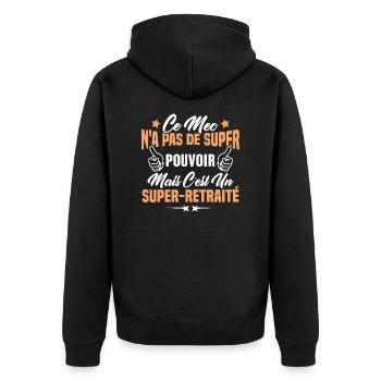 Retraité et super pouvoir cadeau humour drôle - Veste à capuche bio Premium Unisexe - noir - Dos - Nico (187cm)