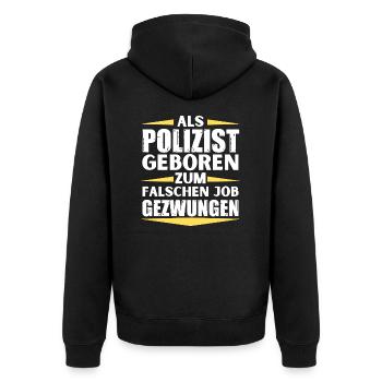 Polizist im falschen Job gelandet - Unisex Premium Bio Zip Hoodie - Schwarz - Hinten - Nico (187cm)
