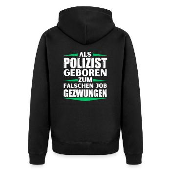 Polizist im falschen Job gelandet - Unisex Premium Bio Zip Hoodie - Schwarz - Hinten - Nico (187cm)