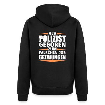 Polizist im falschen Job gelandet - Unisex Premium Bio Zip Hoodie - Schwarz - Hinten - Nico (187cm)