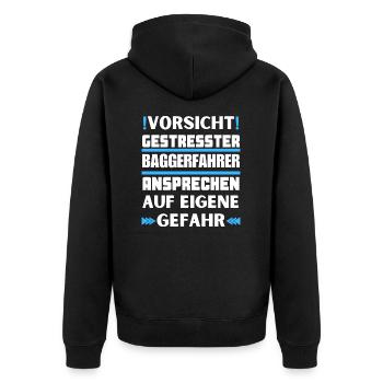 Do not approach stressed excavator driver! - Unisex Premium Organic Zip Hoodie - black - Back - Nico (187cm)