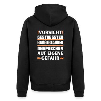 Do not approach stressed excavator driver! - Unisex Premium Organic Zip Hoodie - black - Back - Nico (187cm)