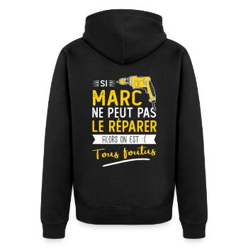 Si Marc ne peut pas le réparer on est foutus - Veste à capuche bio Premium Unisexe - noir - Dos - Nico (187cm)