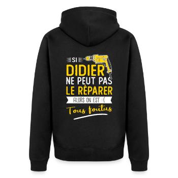 Si Didier ne peut pas le réparer on est foutus - Veste à capuche bio Premium Unisexe - noir - Dos - Nico (187cm)