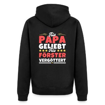 Als Papa geliebt, als Förster vergöttert - Unisex Premium Bio Zip Hoodie - Schwarz - Hinten - Nico (187cm)