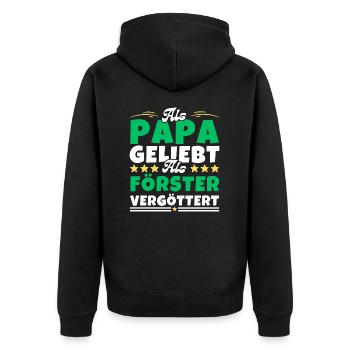 Als Papa geliebt, als Förster vergöttert - Unisex Premium Bio Zip Hoodie - Schwarz - Hinten - Nico (187cm)