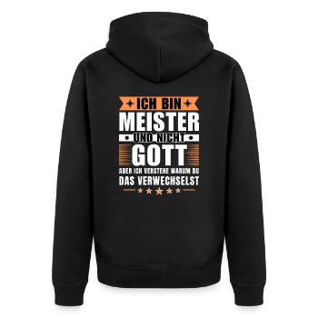 Ich bin Meister und nicht Gott - Unisex Premium Bio Zip Hoodie - Schwarz - Hinten - Nico (187cm)