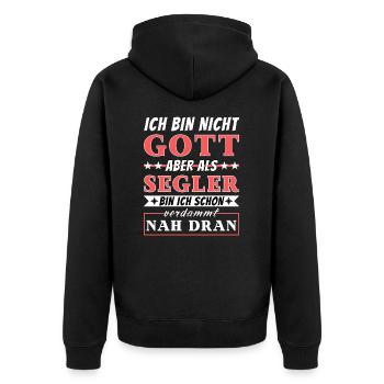 Ich bin nicht Gott aber als Segler nah dran - Unisex Premium Bio Zip Hoodie - Schwarz - Hinten - Nico (187cm)