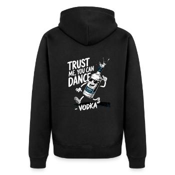 Trust me you can dance. - Vodka - Unisex Premium Bio Zip Hoodie - Schwarz - Hinten - Nico (187cm)