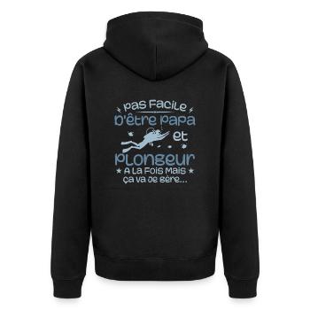 Pas Facile D'être Papa Et Plongeur A La Fois - Veste à capuche bio Premium Unisexe - noir - Dos - Nico (187cm)