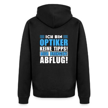 Ich bin Optiker - Keine Tipps! Bier bringen - Unisex Premium Bio Zip Hoodie - Schwarz - Hinten - Nico (187cm)