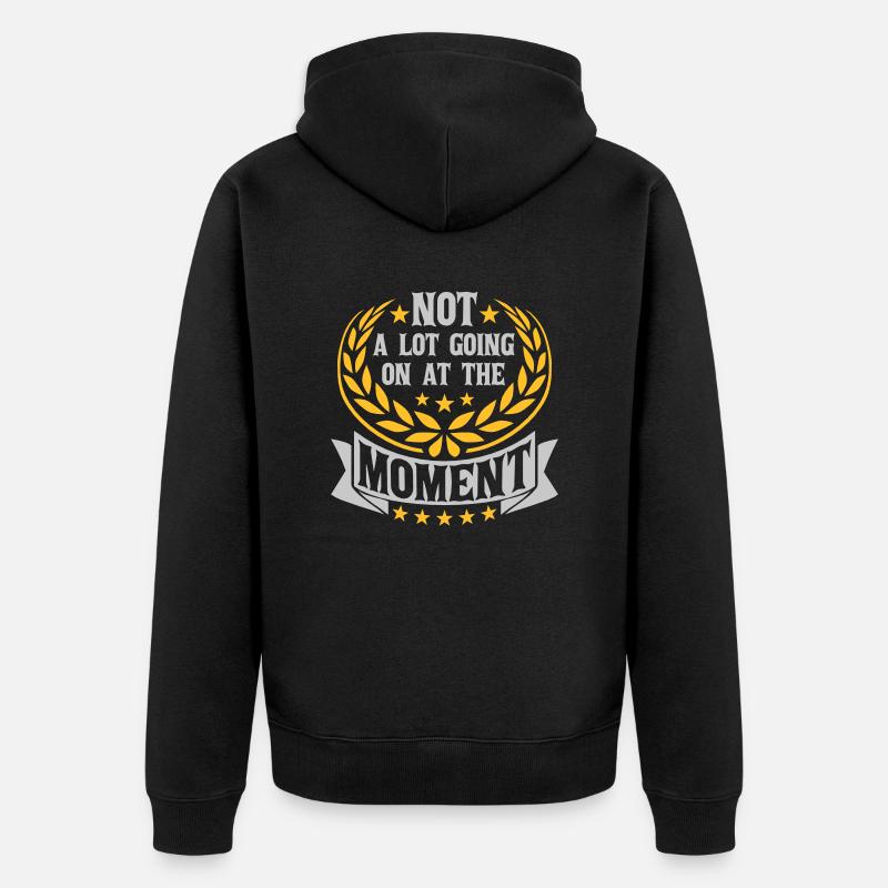 Not much going on - Unisex Premium Bio Zip Hoodie - Schwarz