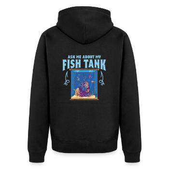 Ask Me About My Fish Tank Aquarium Owner Fish Keep - Unisex Premium Bio Zip Hoodie - Schwarz - Hinten - Nico (187cm)