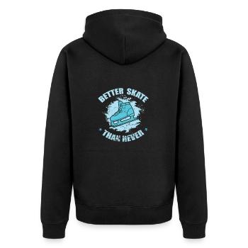Better Skate Than never Schlittschuhlaufen - Unisex Premium Bio Zip Hoodie - Schwarz - Hinten - Nico (187cm)
