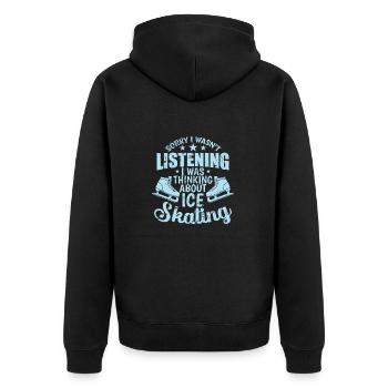 Sorry I wasn’t Listening Ice Skating - Unisex Premium Bio Zip Hoodie - Schwarz - Hinten - Nico (187cm)