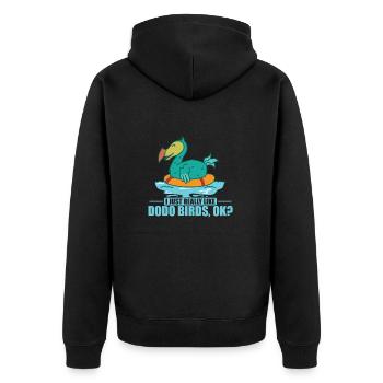 I Just Really Like Dodo Birds, ok? Mauritius - Unisex Premium Organic Zip Hoodie - black - Back - Nico (187cm)