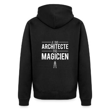 Je suis architecte pas magicien cadeau architecte - Veste à capuche bio Premium Unisexe - noir - Dos - Nico (187cm)