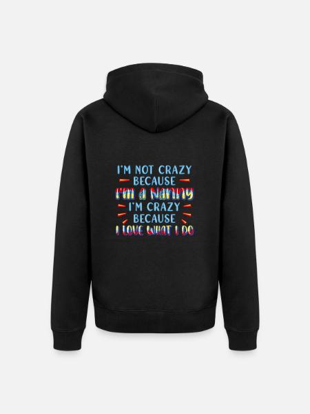 Nanny Babysitter Childminder - Unisex Premium Organic Zip Hoodie - black