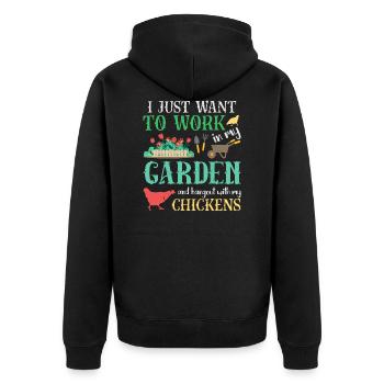 Work In My Garden Hangout With My Chickens - Unisex Premium Organic Zip Hoodie - black - Back - Nico (187cm)