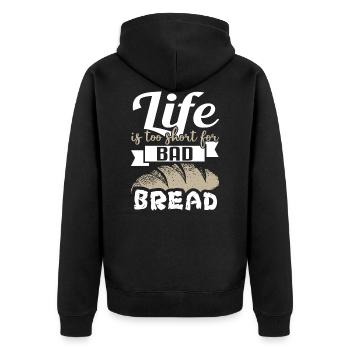 Life Is Too Short For Bad Bread - Bakery Bakery - Unisex Premium Organic Zip Hoodie - black - Back - Nico (187cm)