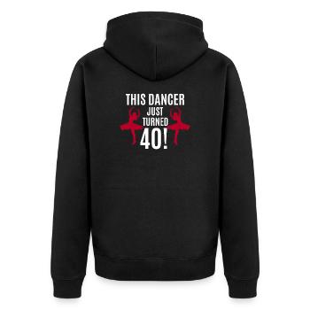 Dancing & 40th Birthday Gift - Unisex Premium Organic Zip Hoodie - black - Back - Nico (187cm)