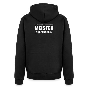 Du Kannst Mich Auch Einfach Mit Meister Anspre - Unisex Premium Bio Zip Hoodie - Schwarz - Hinten - Nico (187cm)