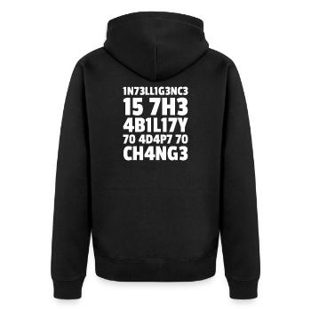 1n73ll1g3nc3 15 7h3 4b1l17y 70 4d4p7 70 Ch4ng3 - Veste à capuche bio Premium Unisexe - noir - Dos - Nico (187cm)