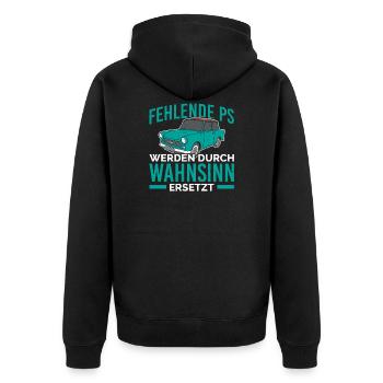 Fehlende PS werden durch wahnsinn ersetzt Trabi - Unisex Premium Bio Zip Hoodie - Schwarz - Hinten - Nico (187cm)