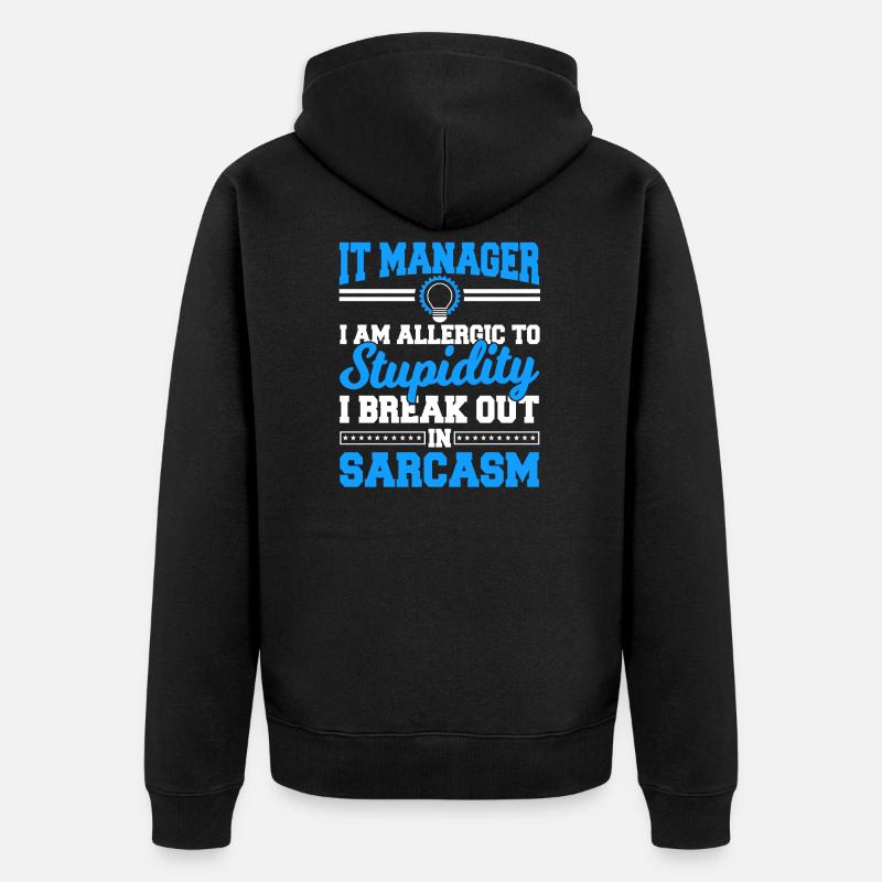 IT Manager Proverbes - Veste à capuche bio Premium Unisexe - noir