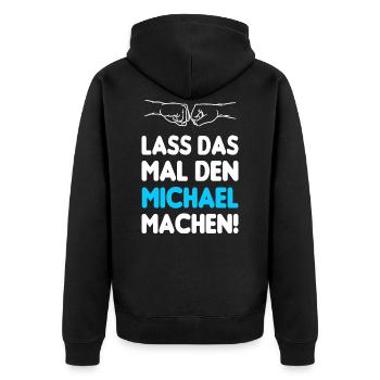 Lass Das Mal Den Michael Machen - Unisex Premium Bio Zip Hoodie - Schwarz - Hinten - Nico (187cm)