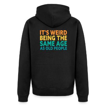 Alte Leute Lustig Geburtstag - Unisex Premium Bio Zip Hoodie - Schwarz - Hinten - Nico (187cm)