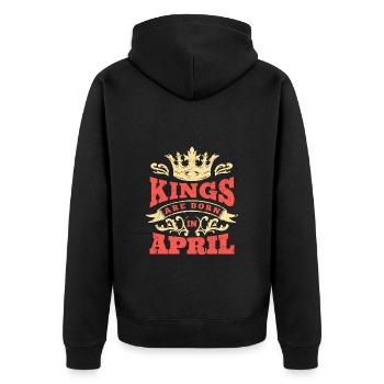 Kings Are Born In April - Unisex Premium Organic Zip Hoodie - black - Back - Nico (187cm)