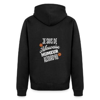 Je suis de mauvaise humeur aujourd'hui t-shirt - Veste à capuche bio Premium Unisexe - noir - Dos - Nico (187cm)