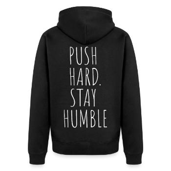 PUSH HARD. STAY HUMBLE - Unisex Premium Organic Zip Hoodie - black - Back - Nico (187cm)