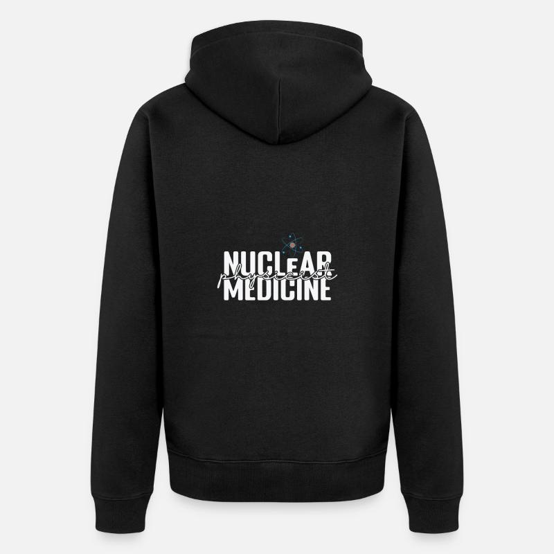 Nuclear Physicist Medicine Studium - Unisex Premium Bio Zip Hoodie - Schwarz