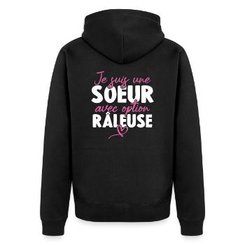 Je suis une soeur avec option Râleuse - Veste à capuche bio Premium Unisexe - noir - Dos - Nico (187cm)
