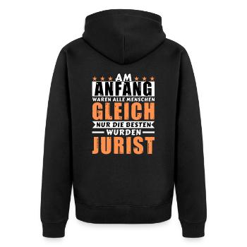 Am Anfang waren alle gleich - Jurist Edition - Unisex Premium Bio Zip Hoodie - Schwarz - Hinten - Nico (187cm)
