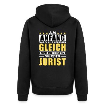 Am Anfang waren alle gleich - Jurist Edition - Unisex Premium Bio Zip Hoodie - Schwarz - Hinten - Nico (187cm)