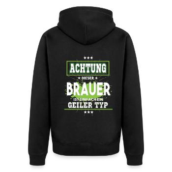 Brauer ist einfach ein geiler Typ T-Shirt - Unisex Premium Bio Zip Hoodie - Schwarz - Hinten - Nico (187cm)